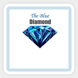 The Blue Diamond Sticker